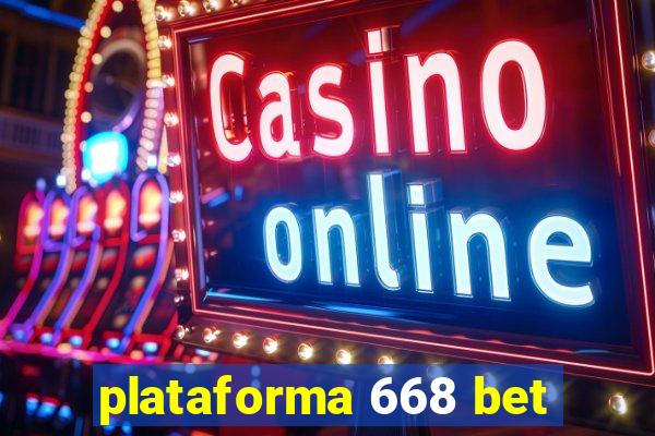 plataforma 668 bet